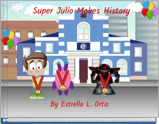 Super Julio Makes History