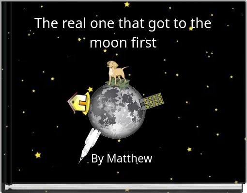 The real one that got to the moon first
