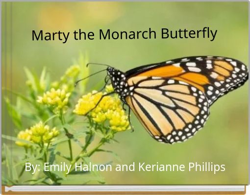 Marty the Monarch Butterfly
