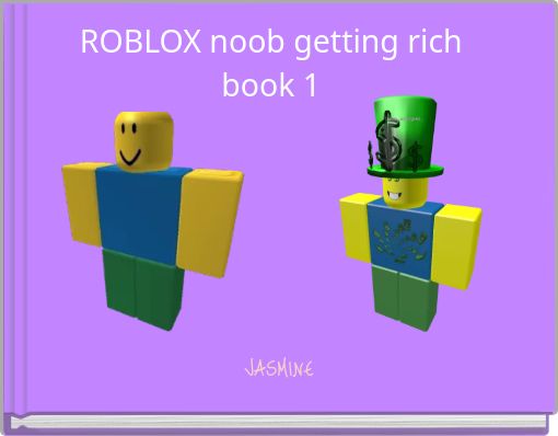 ROBLOX noob getting rich book 1