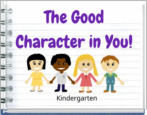 The Good Character in You!