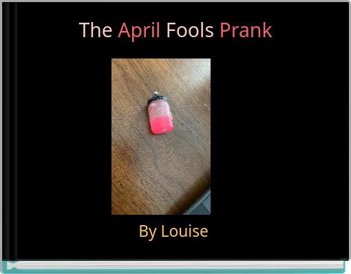 The April Fools Prank