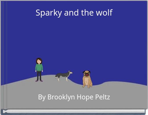 Sparky and the wolf