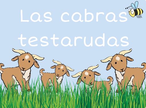 Las Cabras Testarudas Free Stories Online Create Books For Kids Storyjumper Situated in las cabras, this cabin is 0.7 mi (1.1 km) from lago rapel and 11.8 mi (19 km) from gosan class classic motorcycle museum. las cabras testarudas free stories