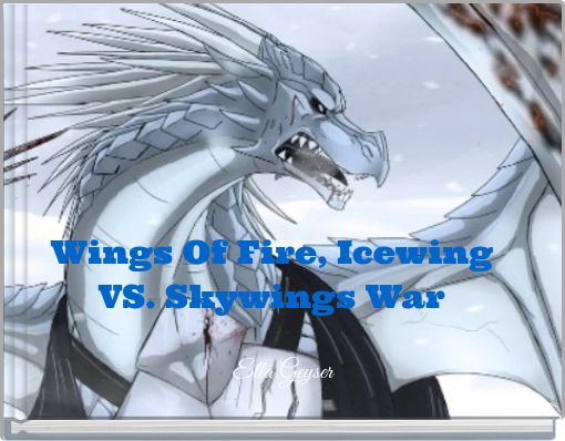 Wings Of Fire, Icewing VS. Skywings War