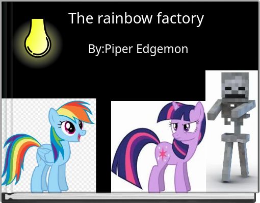 The rainbow factory