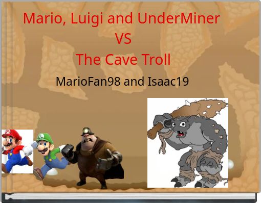 Mario, Luigi and UnderMiner VSThe Cave Troll