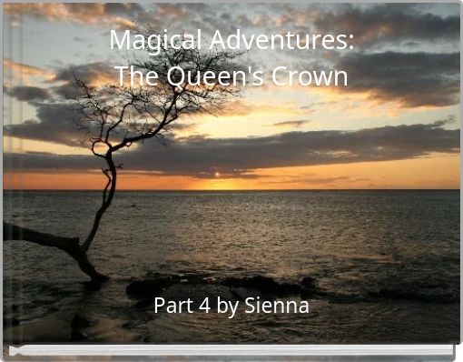 Magical Adventures:The Queen's Crown