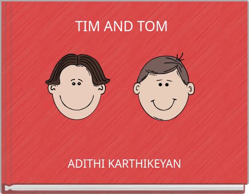 TIM AND TOM