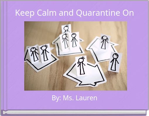 Keep Calm and Quarantine On