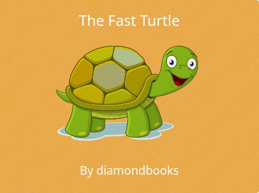 The Fast Turtle