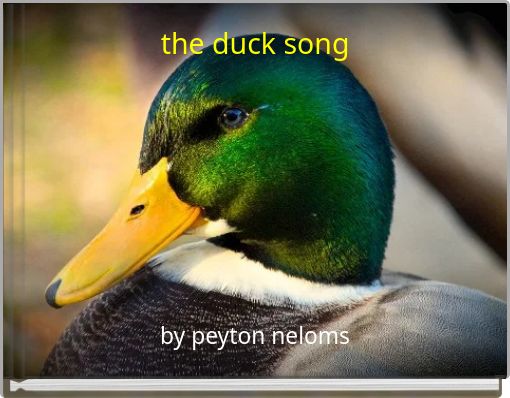 the duck song