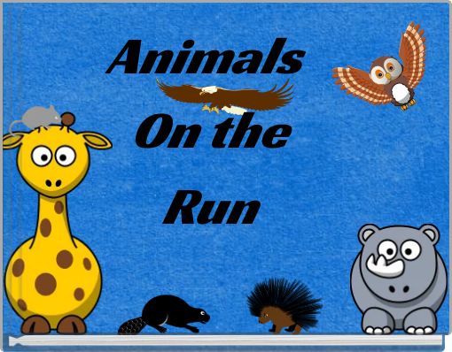 Animals           On the                 Run