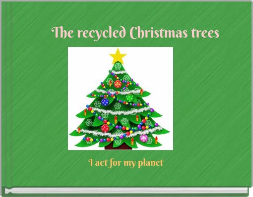 The recycled Christmas trees