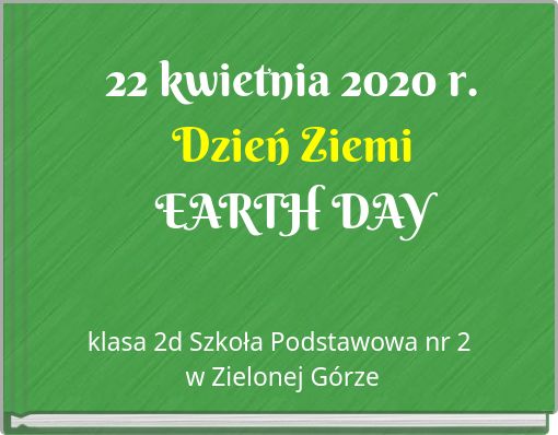 22 kwietnia 2020 r.Dzień ZiemiEARTH DAY