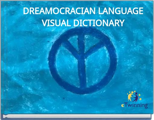 DREAMOCRACIAN LANGUAGEVISUAL DICTIONARY