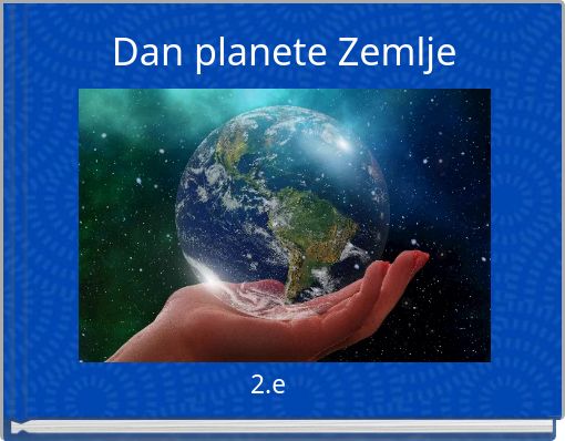 https://www.storyjumper.com/coverimg/82066385/Dan-planete-Zemlje?nv=23&width=170
