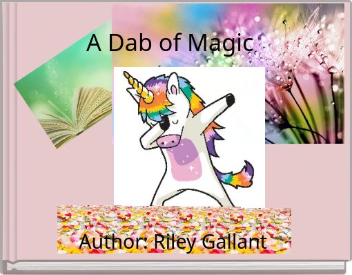 A Dab of Magic Author: Riley Gallant
