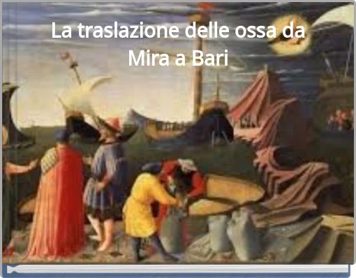 La traslazione delle ossa da Mira a Bari