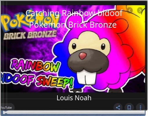Catching Rainbow bidoof Pokemon Brick Bronze - Free stories