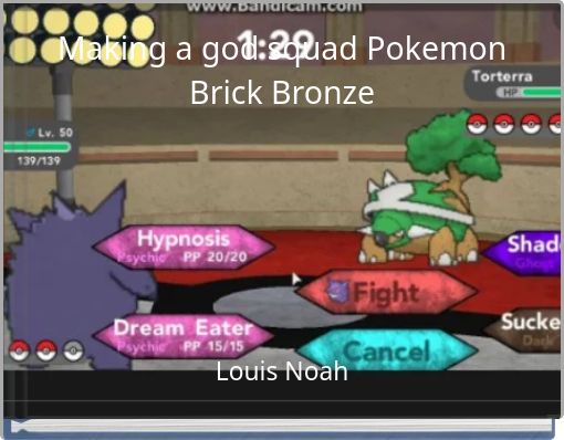 Making a god squad Pokemon Brick Bronze