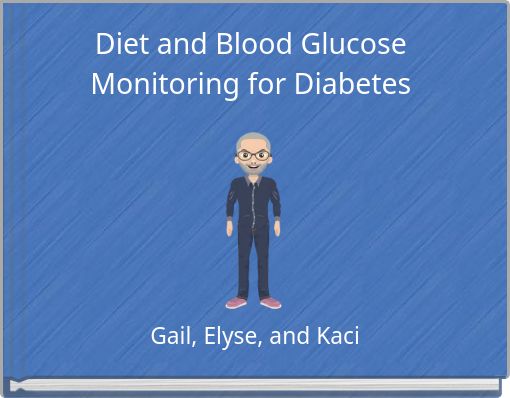 Diet and Blood Glucose Monitoring for Diabetes