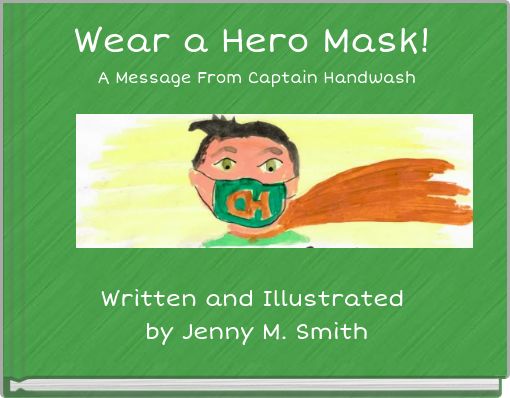 Wear a Hero Mask!