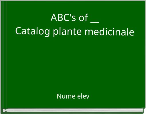 ABC's of __ Catalog plante medicinale