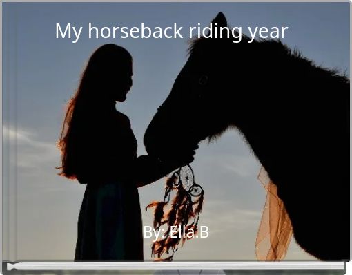 My horseback riding year