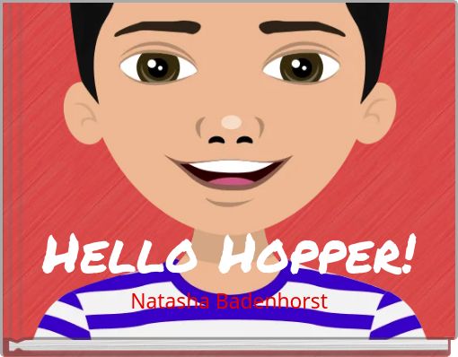 Hello Hopper!