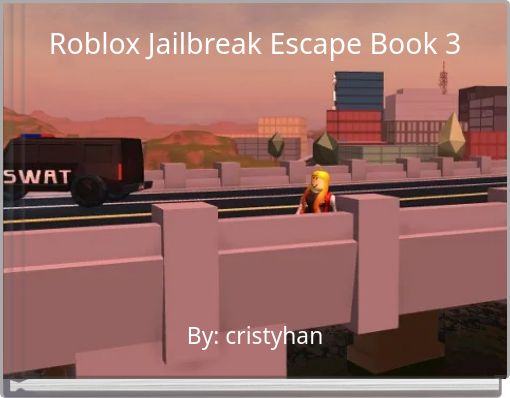 Roblox Jailbreak Escape Book 3