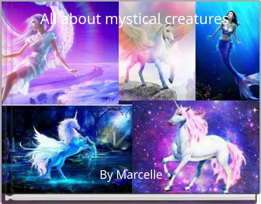 All about mystical creatures