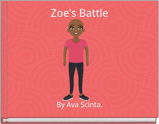 Zoe's Battle