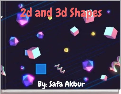 2d and 3d Shapes