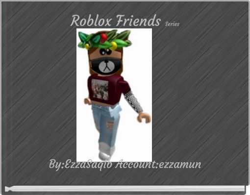 Roblox Friends Series