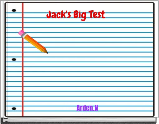 Jack's Big Test