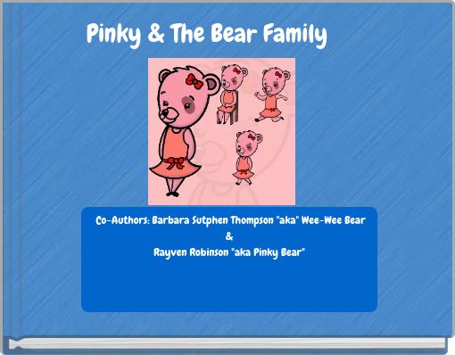 Pinky &amp; The Bear Family