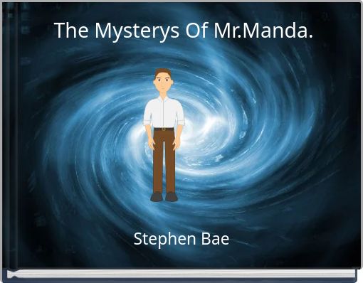The Mysterys Of Mr.Manda.