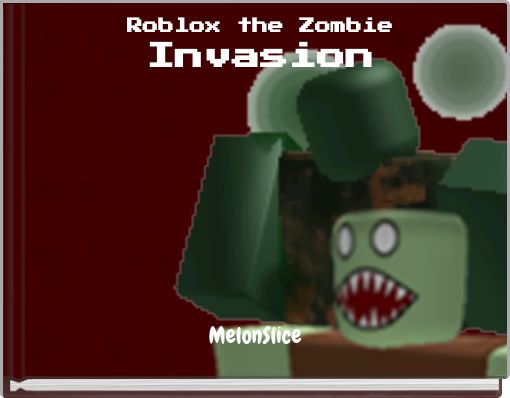 Roblox the ZombieInvasion
