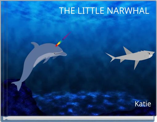 THE LITTLE NARWHAL