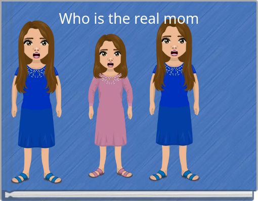 Who is the real mom