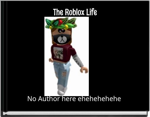 The Roblox Life