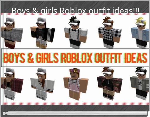 Boys  & girls Roblox outfit ideas!!!