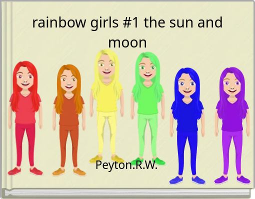 rainbow girls #1 the sun and moon
