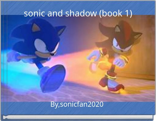 sonic and shadow (book 1)