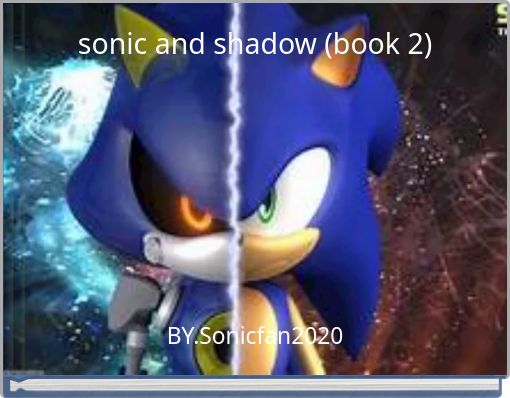 sonic and shadow (book 2)