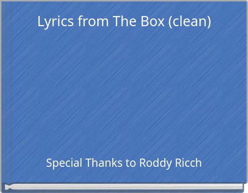 Lyrics from The Box (clean)