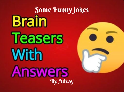 Some Funny jokes