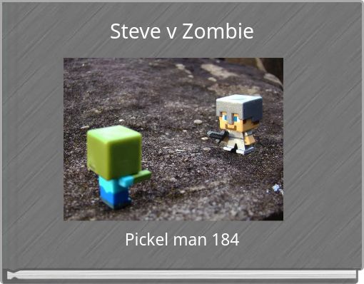 Steve v Zombie