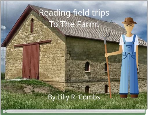 Reading field tripsTo The Farm!